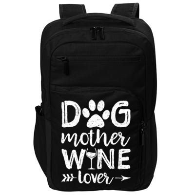 Wo Dog Mother Wine Lover Dog Mom Wine Mother's Day V-Neck Impact Tech Backpack