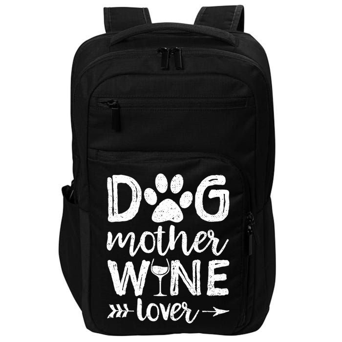 Wo Dog Mother Wine Lover Dog Mom Wine Mother's Day V-Neck Impact Tech Backpack