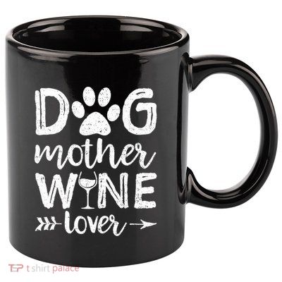 Wo Dog Mother Wine Lover Dog Mom Wine Mother's Day V-Neck 11oz C Handle Ceramic Mug