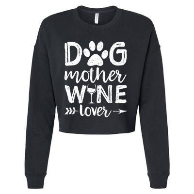 Wo Dog Mother Wine Lover Dog Mom Wine Mother's Day V-Neck Cropped Pullover Crew