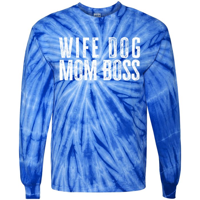 Wife Dog Mom Boss Gift Tie-Dye Long Sleeve Shirt