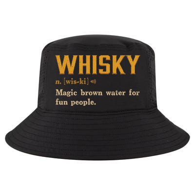 Whiskey Definition Magic Brown Water For Fun People Cool Comfort Performance Bucket Hat