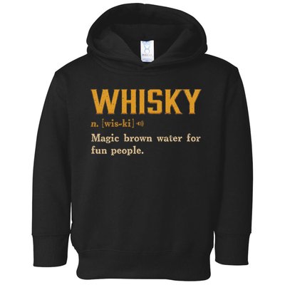Whiskey Definition Magic Brown Water For Fun People Toddler Hoodie