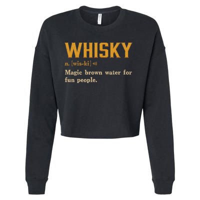Whiskey Definition Magic Brown Water For Fun People Cropped Pullover Crew