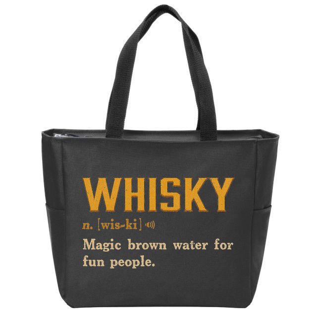 Whiskey Definition Magic Brown Water For Fun People Zip Tote Bag