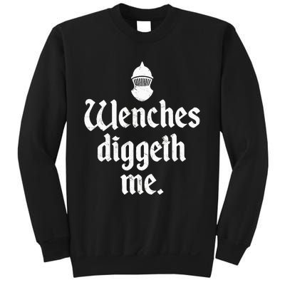 Wenches Diggeth Me Renaissance Fair Vikings Ren Faire Sweatshirt