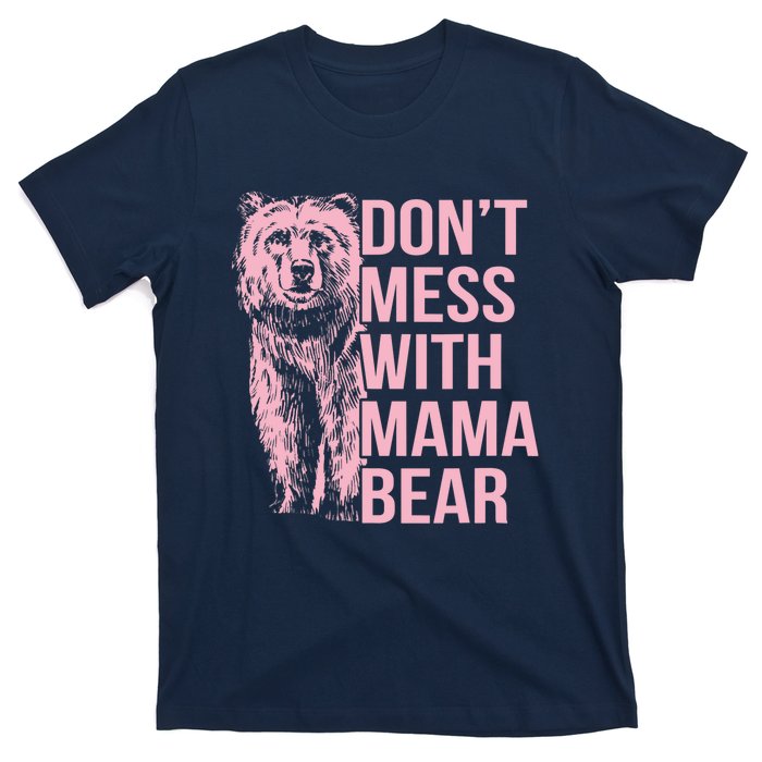 Wo Don't Mess with Mama Bear Vintage Mom Mommy Mother's Day T-Shirt