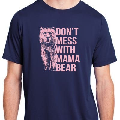 Wo Don't Mess with Mama Bear Vintage Mom Mommy Mother's Day Adult ChromaSoft Performance T-Shirt