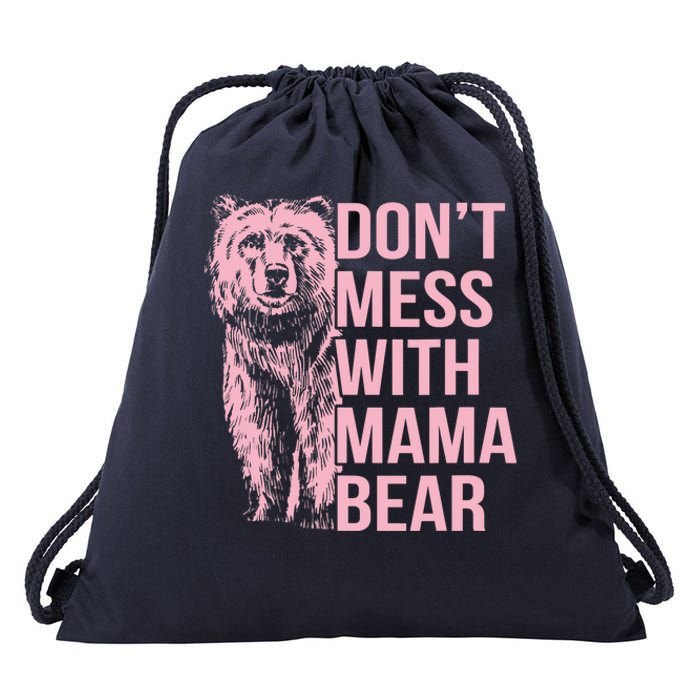 Wo Don't Mess with Mama Bear Vintage Mom Mommy Mother's Day Drawstring Bag