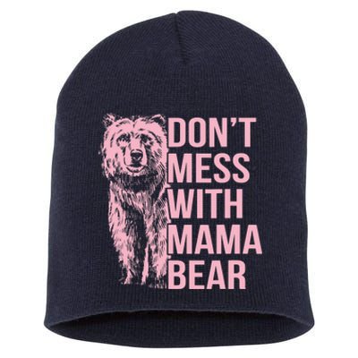 Wo Don't Mess with Mama Bear Vintage Mom Mommy Mother's Day Short Acrylic Beanie