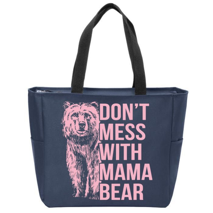 Wo Don't Mess with Mama Bear Vintage Mom Mommy Mother's Day Zip Tote Bag