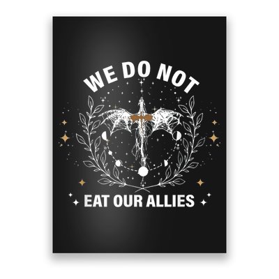 We Do Not Eat Our Allies Dragon Rider 4th Wing Book Bookish Poster