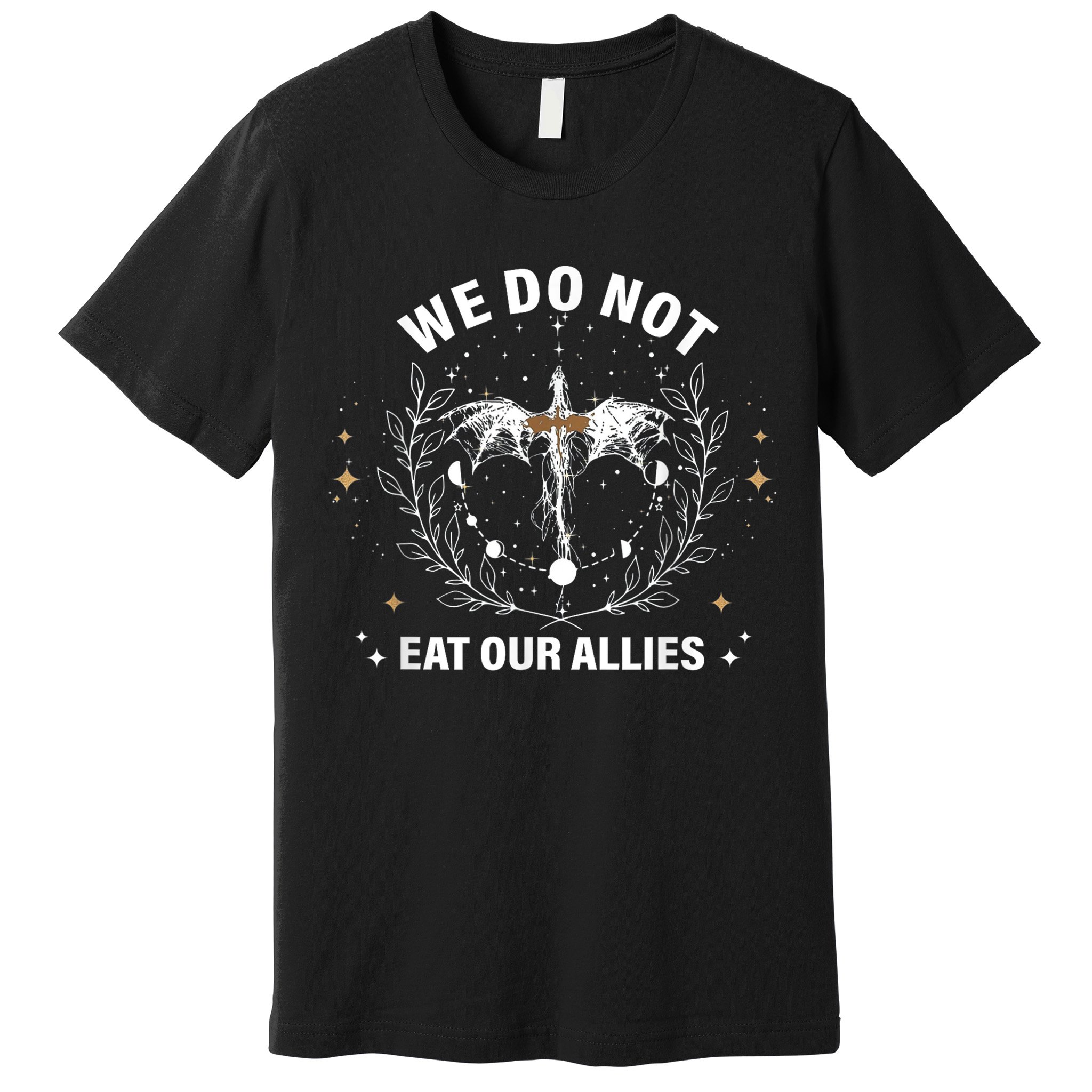 We Do Not Eat Our Allies Dragon Rider 4th Wing Book Bookish Premium T-Shirt