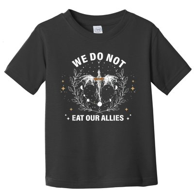 We Do Not Eat Our Allies Dragon Rider 4th Wing Book Bookish Toddler T-Shirt