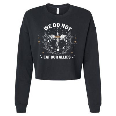 We Do Not Eat Our Allies Dragon Rider 4th Wing Book Bookish Cropped Pullover Crew