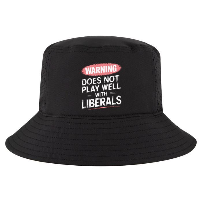 Warning Does Not Play Well With Liberals Cool Comfort Performance Bucket Hat