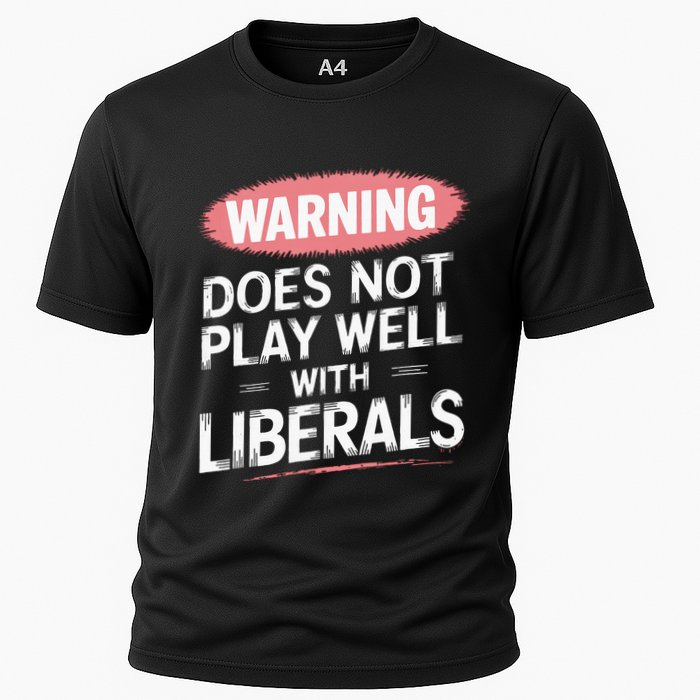 Warning Does Not Play Well With Liberals Performance Shirt