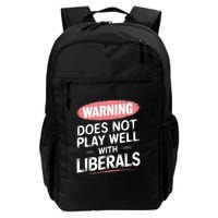 Warning Does Not Play Well With Liberals Backpack