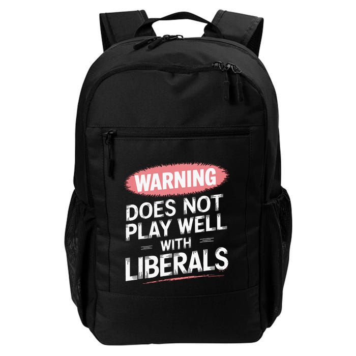 Warning Does Not Play Well With Liberals Backpack