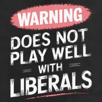 Warning Does Not Play Well With Liberals Beanie