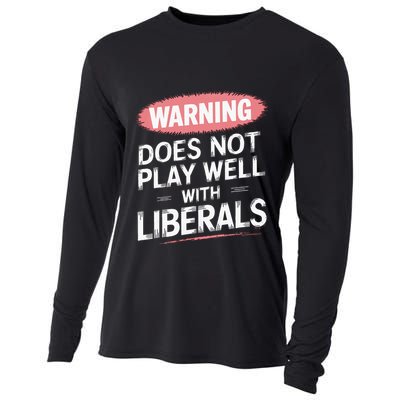Warning Does Not Play Well With Liberals Cooling Performance Long Sleeve Crew
