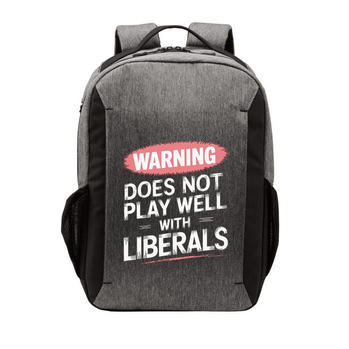 Warning Does Not Play Well With Liberals Vector Backpack
