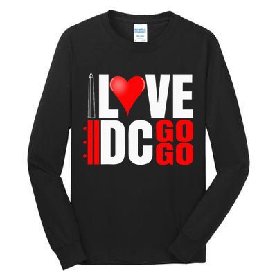 Washington DC Nations Capitol I Love Go Go Music Tall Long Sleeve T-Shirt