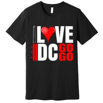 Washington DC Nations Capitol I Love Go Go Music Premium T-Shirt