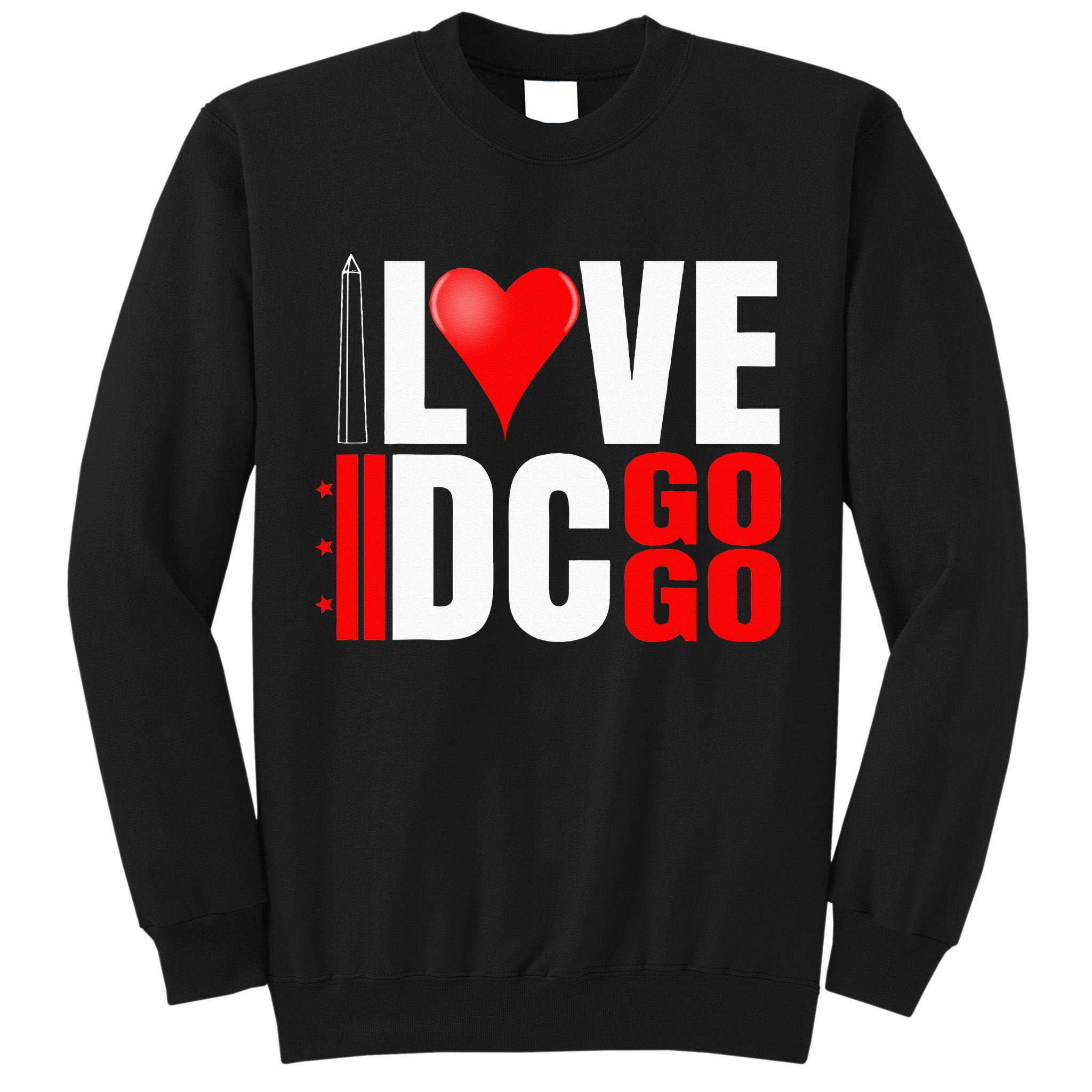 Washington DC Nations Capitol I Love Go Go Music Tall Sweatshirt
