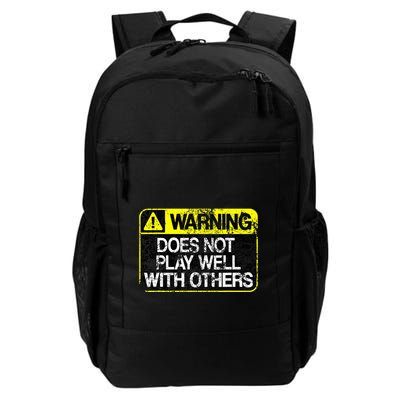 Warning Does Not Play Well With Others Caution Sign Daily Commute Backpack