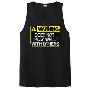 Warning Does Not Play Well With Others Caution Sign PosiCharge Competitor Tank