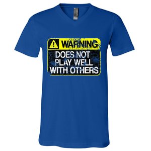 Warning Does Not Play Well With Others Caution Sign V-Neck T-Shirt