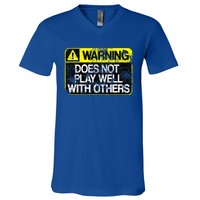 Warning Does Not Play Well With Others Caution Sign V-Neck T-Shirt