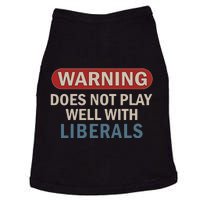 Warning Does Not Play Well With Liberals Doggie Tank