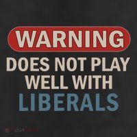Warning Does Not Play Well With Liberals 25L Jumbo Tote
