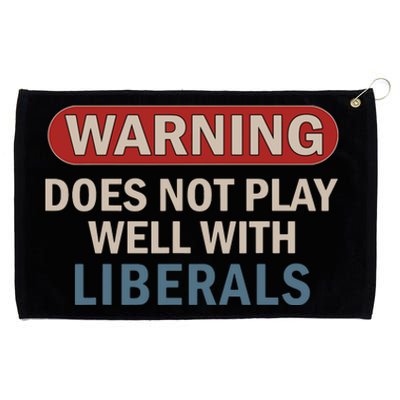 Warning Does Not Play Well With Liberals Grommeted Golf Towel