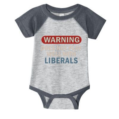 Warning Does Not Play Well With Liberals Infant Baby Jersey Bodysuit