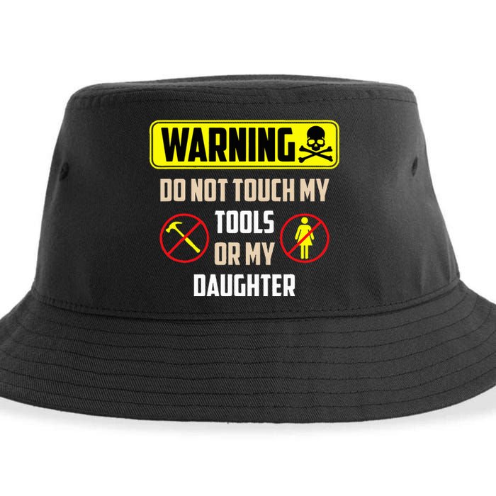 Warning Do Not Touch My Tools Or My Daughter Funny Dad Sustainable Bucket Hat