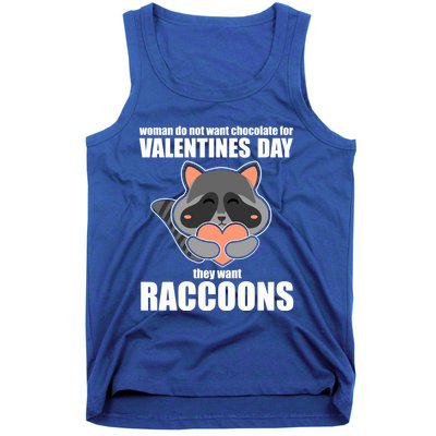 Wo Do Not Want Chocolate They Want Raccoons Gift Tank Top