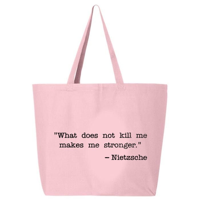 What Does Not Kill Me Makes Me Stronger Nietzsche 25L Jumbo Tote