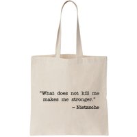 What Does Not Kill Me Makes Me Stronger Nietzsche Bag