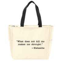 What Does Not Kill Me Makes Me Stronger Nietzsche Zip Tote Bag