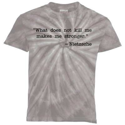 What Does Not Kill Me Makes Me Stronger Nietzsche Kids Tie-Dye T-Shirt