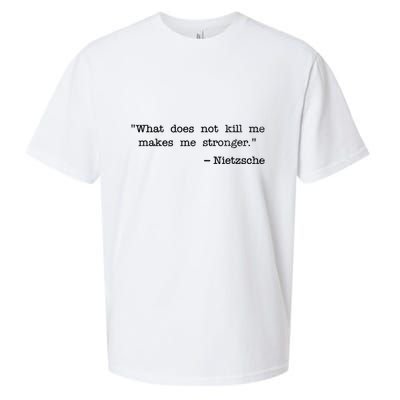 What Does Not Kill Me Makes Me Stronger Nietzsche Sueded Cloud Jersey T-Shirt
