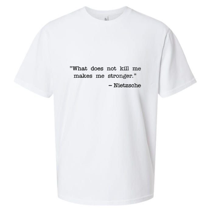 What Does Not Kill Me Makes Me Stronger Nietzsche Sueded Cloud Jersey T-Shirt