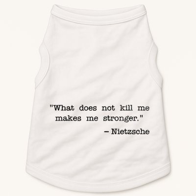 What Does Not Kill Me Makes Me Stronger Nietzsche Doggie Tank