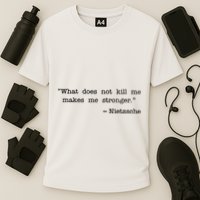 What Does Not Kill Me Makes Me Stronger Nietzsche Performance Shirt
