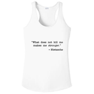 What Does Not Kill Me Makes Me Stronger Nietzsche Ladies PosiCharge Competitor Racerback Tank