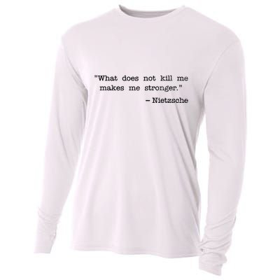What Does Not Kill Me Makes Me Stronger Nietzsche Cooling Performance Long Sleeve Crew