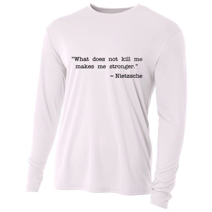 What Does Not Kill Me Makes Me Stronger Nietzsche Cooling Performance Long Sleeve Crew